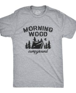 Morning Wood Campground Shirt