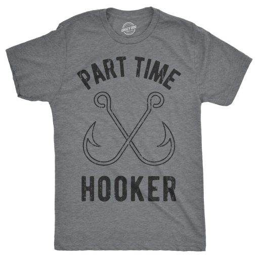 Part Time Hooker Rude Shirt