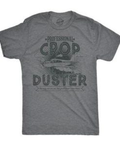 Professional Crop Duster T shirt