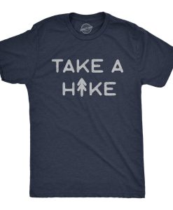 Take A Hike T Shirt