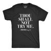 Thou Shall Not Try Me Shirt