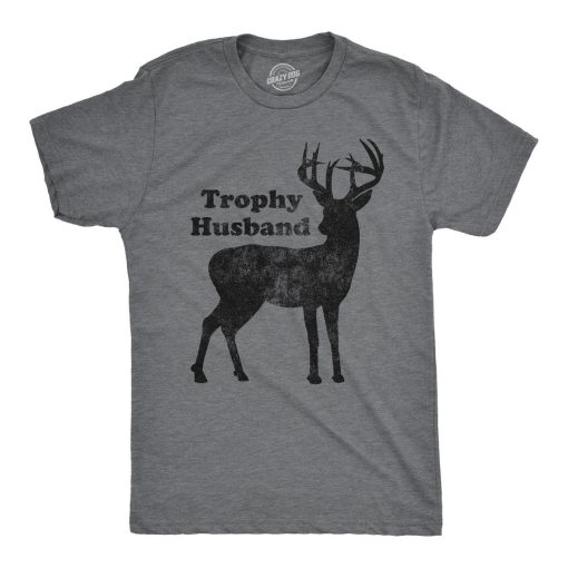 Trophy Husband T Shirt