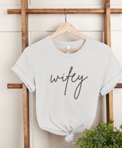 Wifey Tshirt