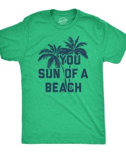You Sun Of A Beach Shirt