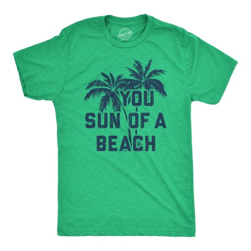 You Sun Of A Beach Shirt