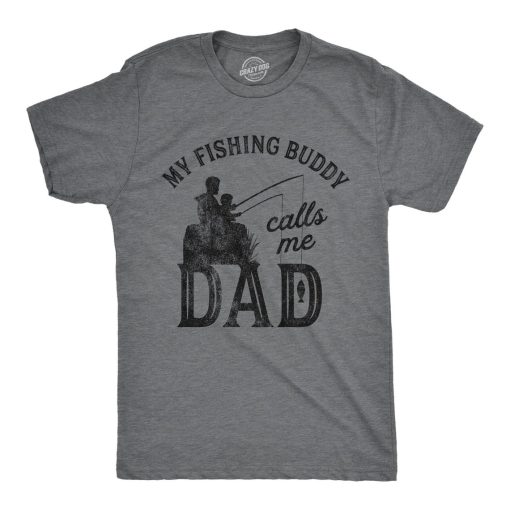 Fishing Buddy Calls Me Dad T Shirt