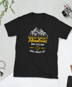 Great Smoky Mountains Are Calling I Great US National Park T-Shirt