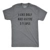 I Like Golf 3 People T Shirt