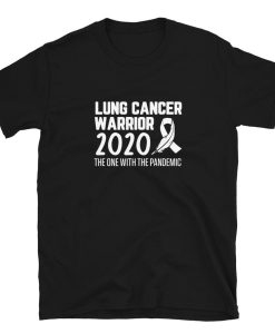 Lung Cancer 2020 Warrior Cancer Awareness T-Shirt