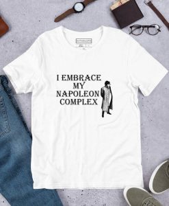 Napoleon Complex T-Shirt