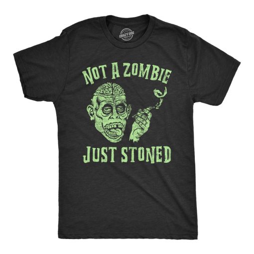 Not a Zombie Just Stoned Shirt