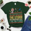 They Whispered To Her You Can't Withstand The Storm She Whispered Back I Am The Storm T Shirt