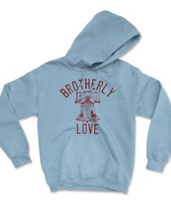 BROTHERLY LOVE Hoodie