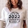 Before I Agree To 2022 Shirt