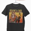 Bianca Del Rio T Shirt