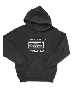 CLASSICALLY TRAINED Hoodie