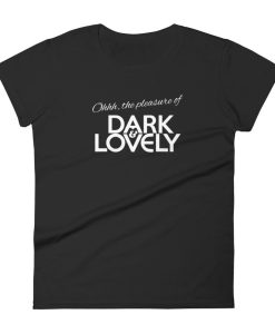 Dark and Lovely shirt