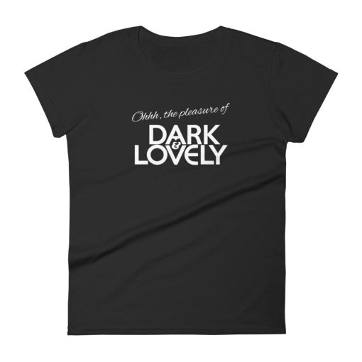 Dark and Lovely shirt