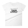 Dark and Lovely t shirt