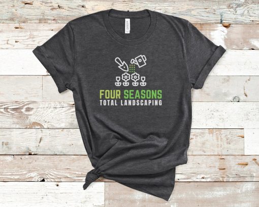 Four Seasons Total Landscaping Shirt