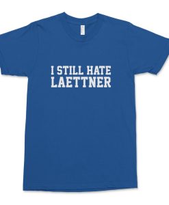 I Still Hate Laettner Shirt