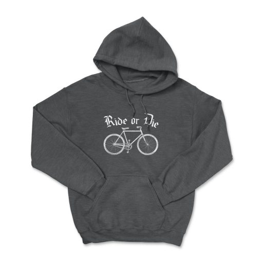 RIDE OR DIE Hoodie