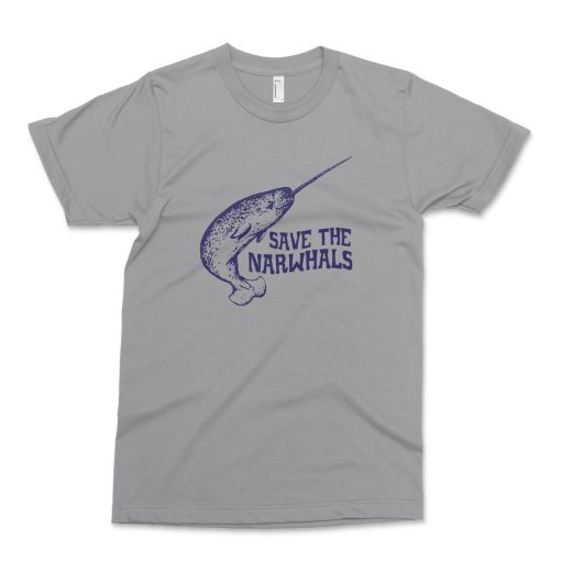 SAVE THE NARWHALS Shirt