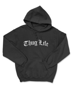 THUG LIFE Hoodie