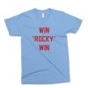 WIN ROCKY WIN Shirt