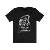 When It's Grim Be The Grim Reaper Tee T Shirt