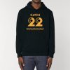 Catch 22 Paradox In Which The Attempt To Escape Makes Escape Impossible Hoodie