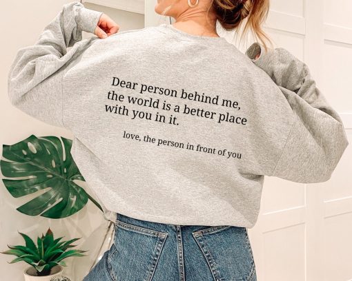 Dear Person Behind Me Sweatshirt