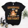 Groundhog Day February 2nd 2 Is My Birthday T-Shirt