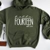 Hello Fourteen Hoodie