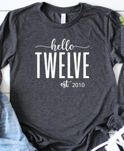 Hello Twelve Long Sleeve Sweatshirt