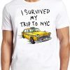 I Survived My Trip To NYC T Shirt