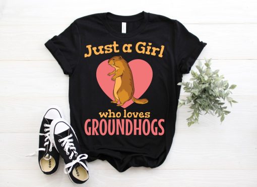 Just A Girl Who Loves Groundhogs Style T-Shirt