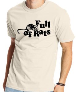 PREORDER Full of Rats Rat t Shirt