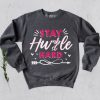 Stay Humble Hustle Hard Sweatshirt