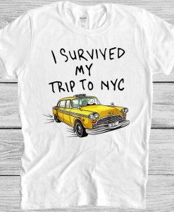 Tom I Survived My Trip To NYC T Shirt