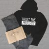 Trust the Process Hoodie