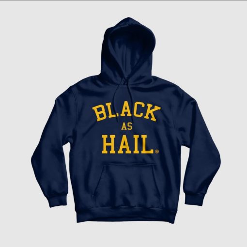 Black As Hail Hoodie