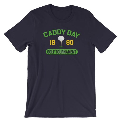 Caddy Day Golf Tournament Unisex T-Shirt