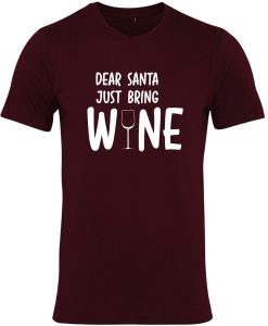 Dear Santa Bring Wine Funny Santa Clause Christmas T-shirt