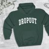 Dropout College Hoodie