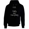 Family Over Everything Hoodie