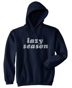 Lazy Season Hoodie