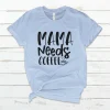 Mama Needs Coffee Shirt