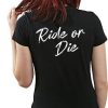 Ride Or Die T-shirt