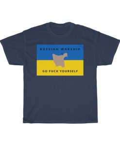 Russian Warship Go Fuck Yourself T-Shirt